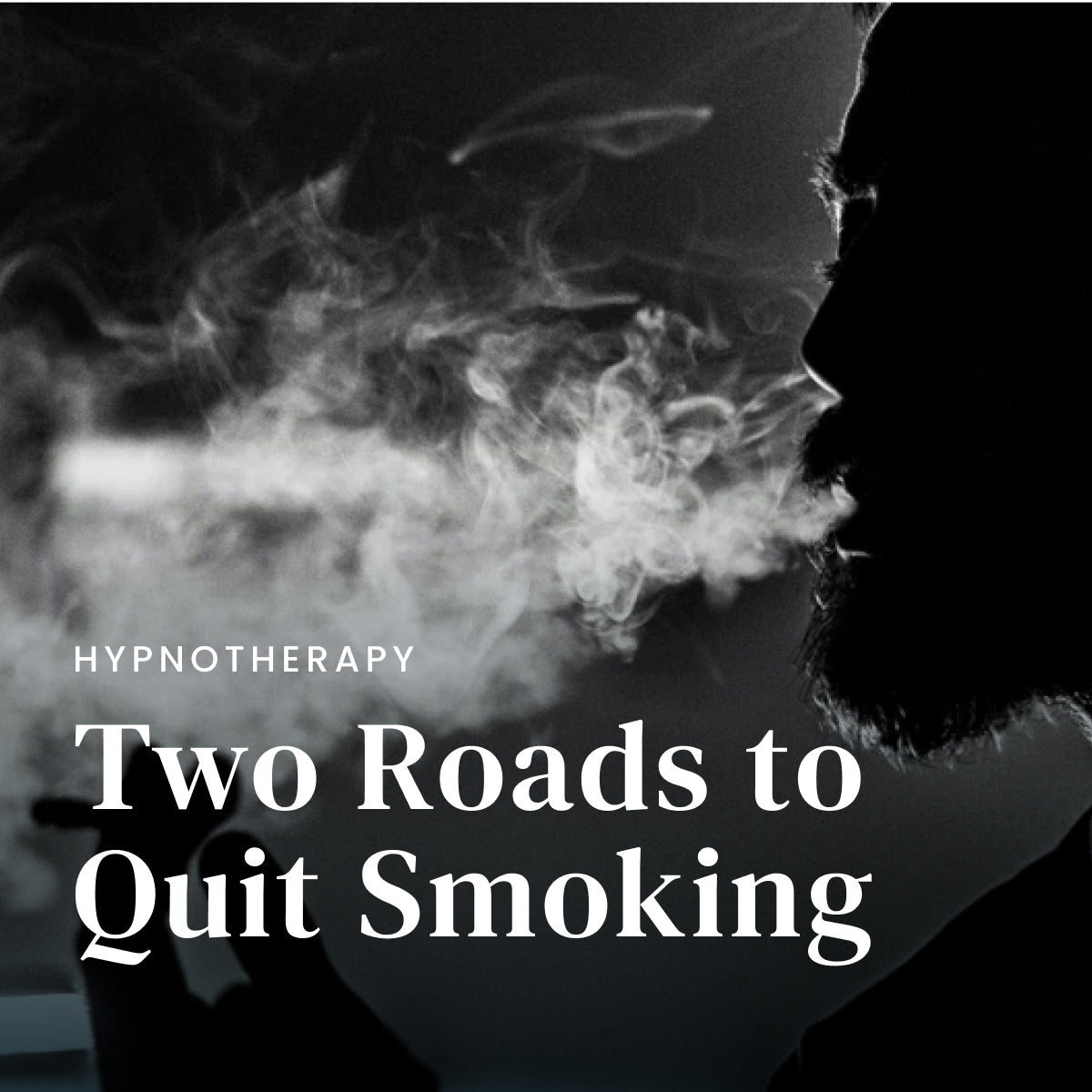 Two Roads to Quit Smoking
