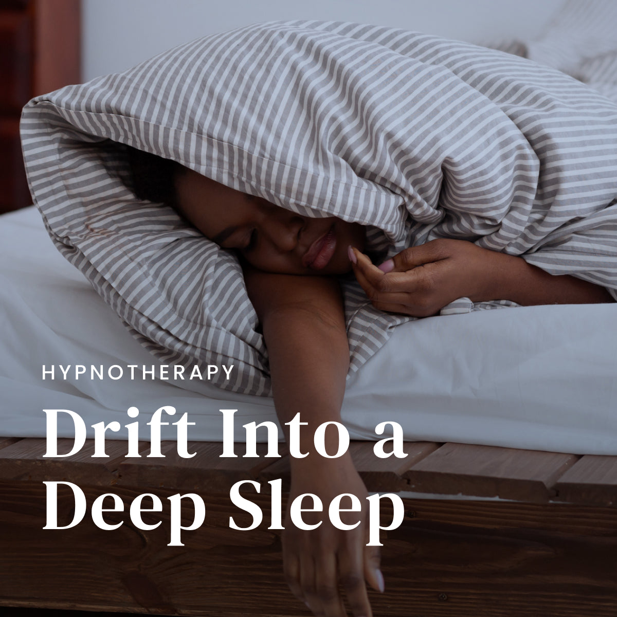Drift into a Deep Sleep