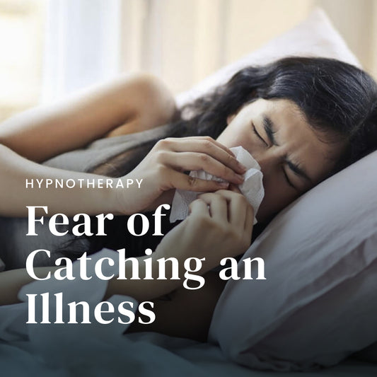 Fear of Catching an Illness
