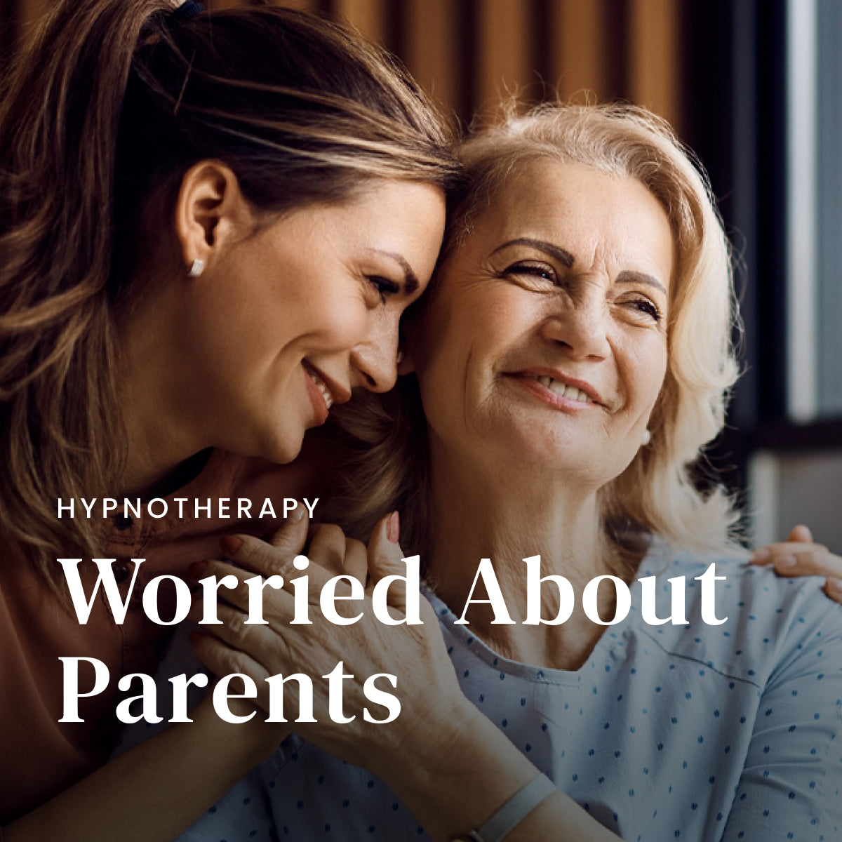 Worried About Parents